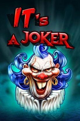 A sinister cartoonish clown with the text "It's a Joker."